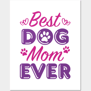 Best Dog Mom Ever Posters and Art